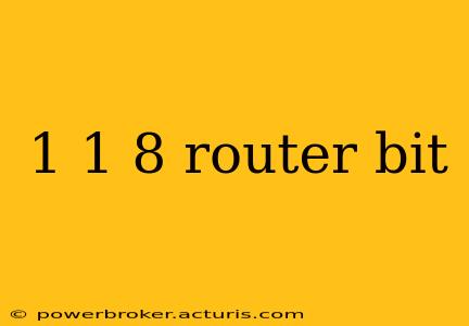 1 1 8 router bit