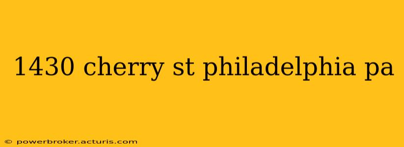 1430 cherry st philadelphia pa