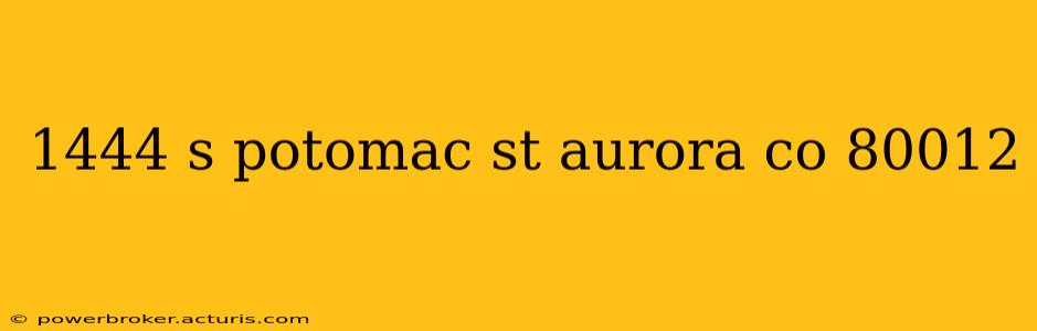 1444 s potomac st aurora co 80012