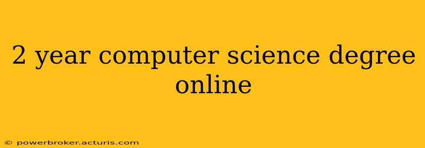 2 year computer science degree online
