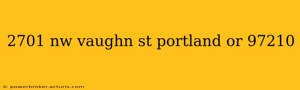 2701 nw vaughn st portland or 97210