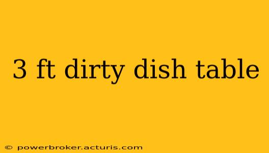 3 ft dirty dish table