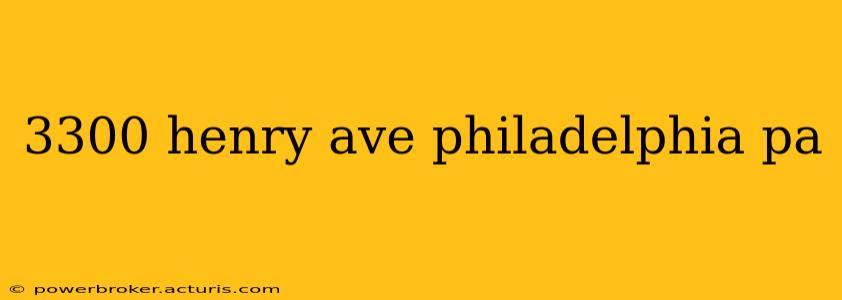 3300 henry ave philadelphia pa