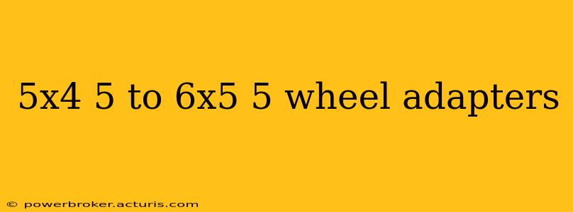 5x4 5 to 6x5 5 wheel adapters