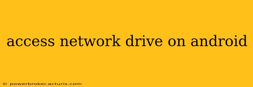 access network drive on android