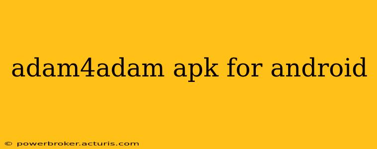 adam4adam apk for android