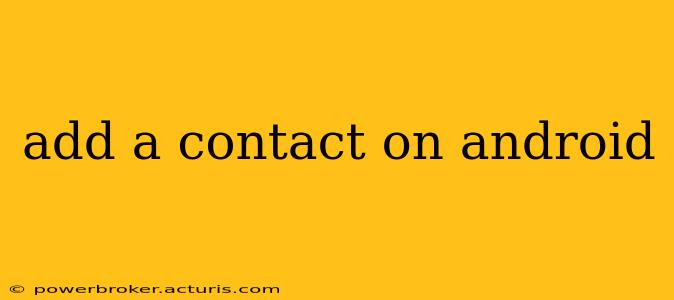 add a contact on android