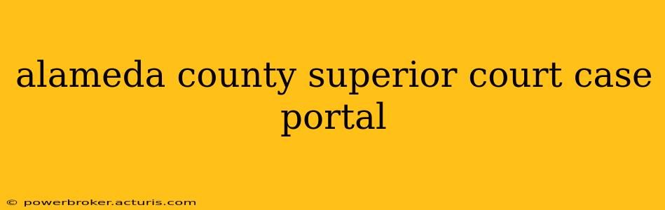 alameda county superior court case portal