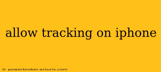 allow tracking on iphone