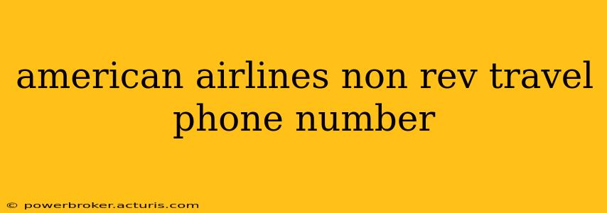 american airlines non rev travel phone number