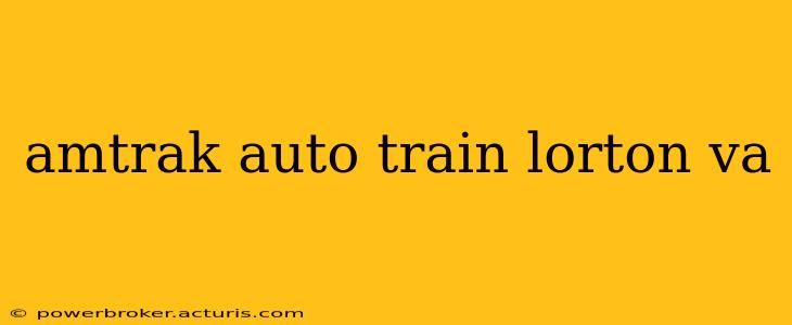 amtrak auto train lorton va