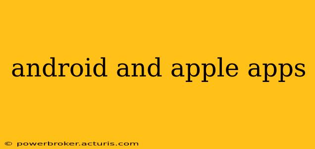 android and apple apps