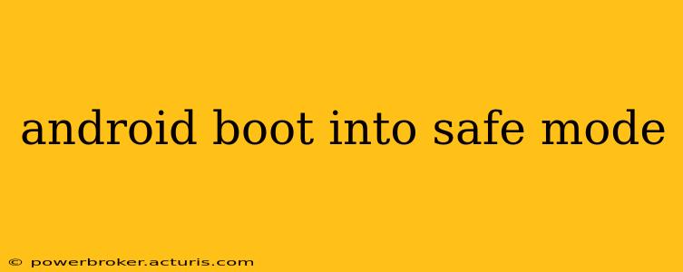 android boot into safe mode