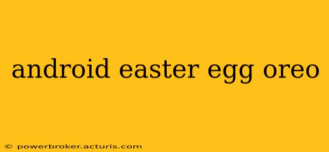 android easter egg oreo