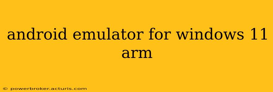 android emulator for windows 11 arm