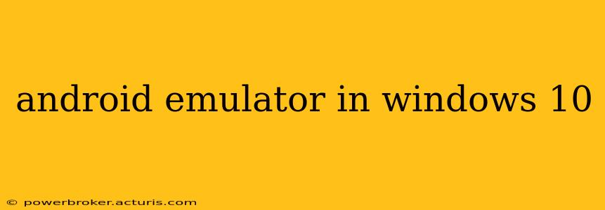 android emulator in windows 10