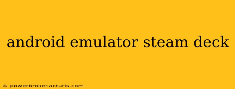 android emulator steam deck