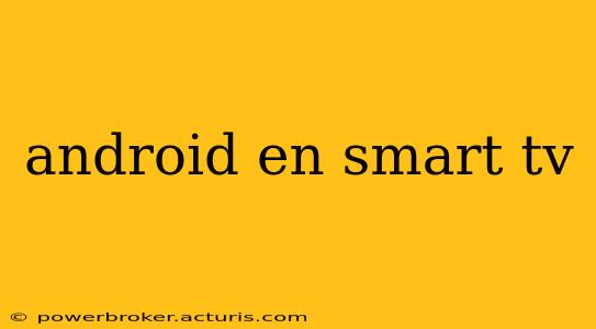 android en smart tv