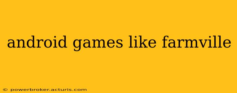 android games like farmville