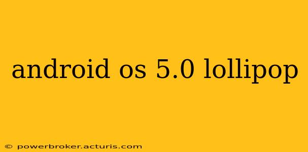 android os 5.0 lollipop