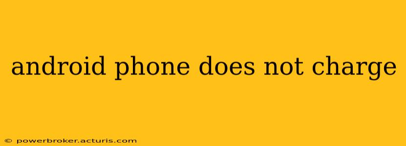 android phone does not charge