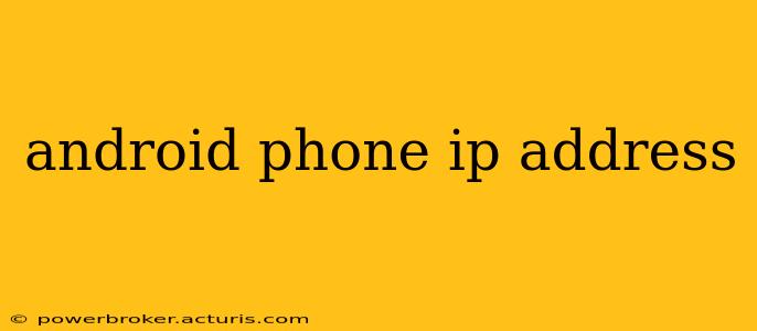 android phone ip address