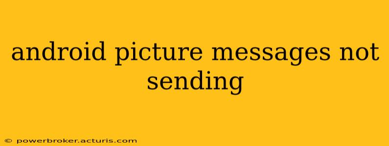 android picture messages not sending