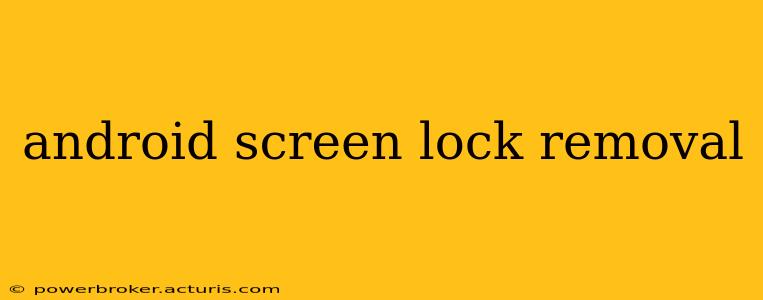 android screen lock removal