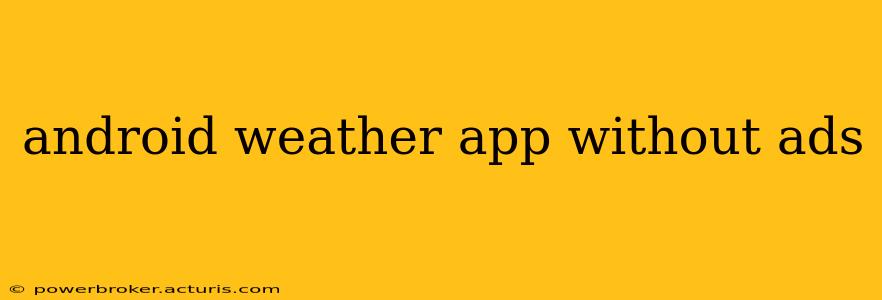 android weather app without ads