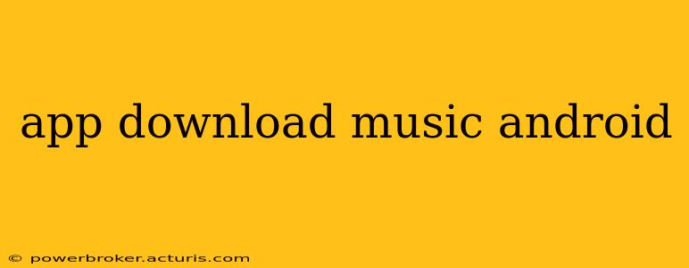 app download music android