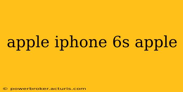 apple iphone 6s apple
