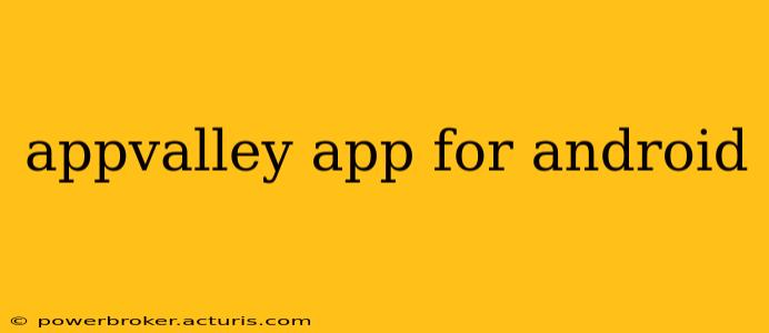 appvalley app for android