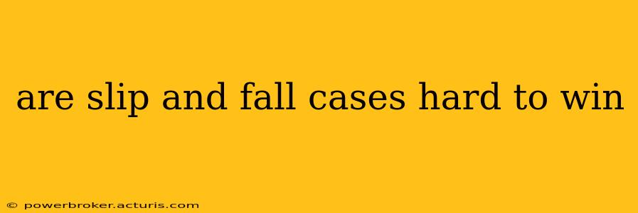 are slip and fall cases hard to win