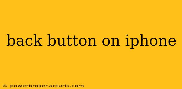 back button on iphone