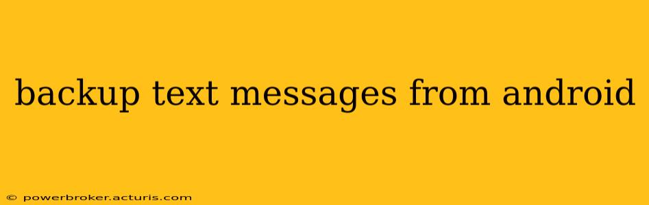 backup text messages from android