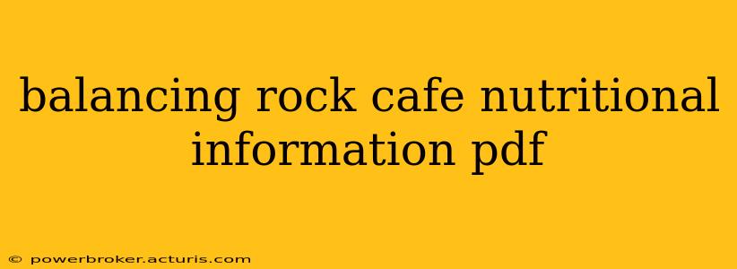 balancing rock cafe nutritional information pdf