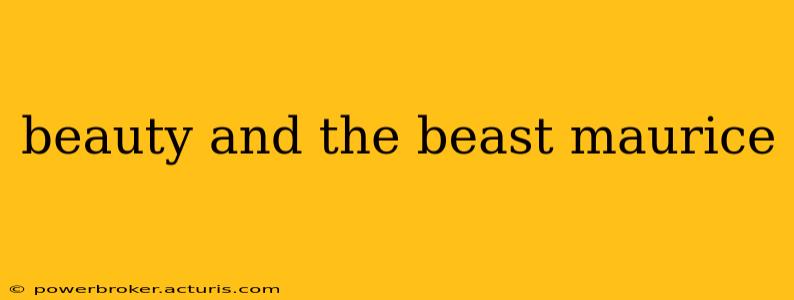 beauty and the beast maurice