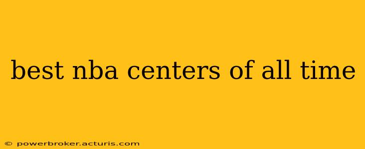 best nba centers of all time