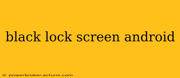 black lock screen android
