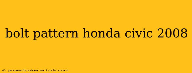 bolt pattern honda civic 2008