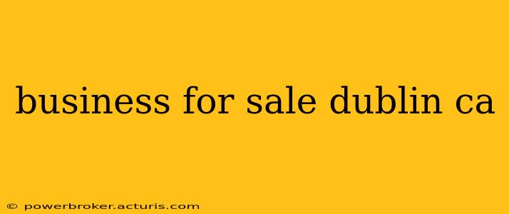 business for sale dublin ca