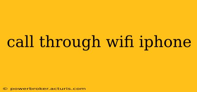 call through wifi iphone