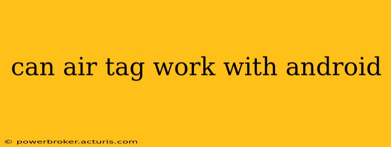 can air tag work with android