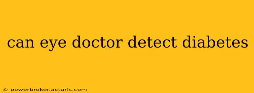 can eye doctor detect diabetes