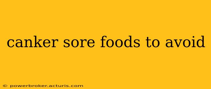canker sore foods to avoid