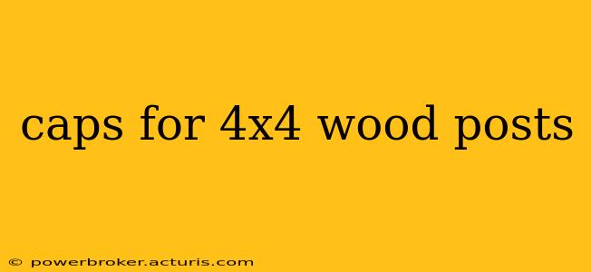 caps for 4x4 wood posts