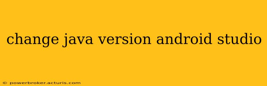change java version android studio