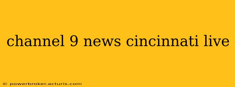 channel 9 news cincinnati live