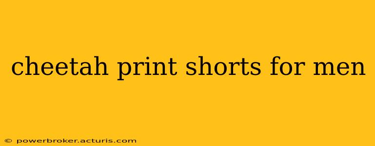 cheetah print shorts for men