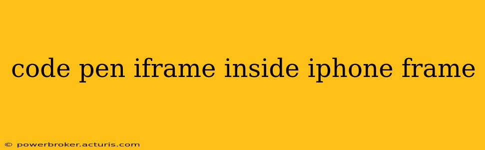 code pen iframe inside iphone frame